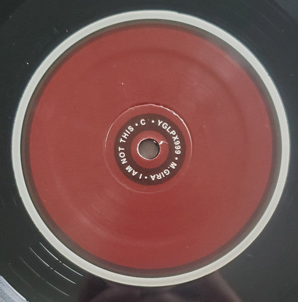 M.Gira – I Am Not This