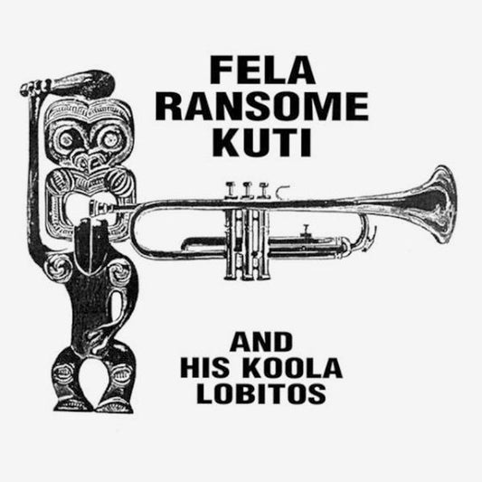 Fela Ransome Kuti And His Koola Lobitos – Fela Ransome Kuti And His Koola Lobitos