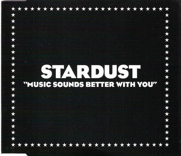 Stardust – Music Sounds Better With You