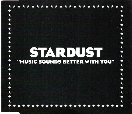 Stardust – Music Sounds Better With You