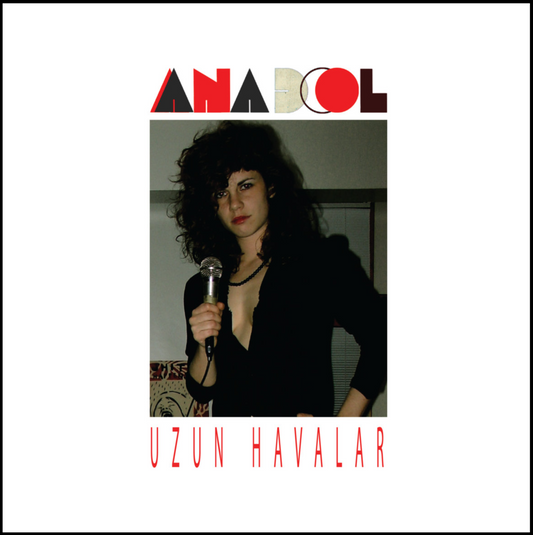 Anadol - Uzun Havalar