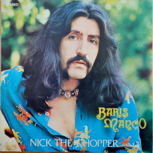 Barış Manço – Nick The Chopper