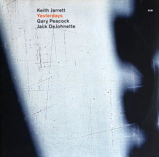 Keith Jarrett / Gary Peacock / Jack DeJohnette ‎– Yesterdays