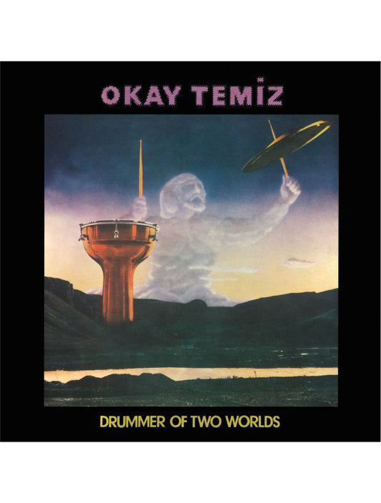 Okay Temiz – Drummer Of Two Worlds