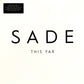 Sade – This Far (Box Set)